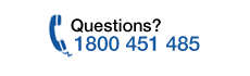 Questions? Call 1800 451 485